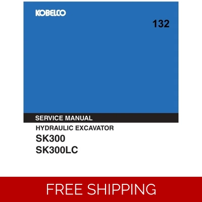 KOBELCO SK300, SK300LC SERVICE WORKSHOP MANUAL KOBELCO SK300, SK300LC SERVICE WORKSHOP MANUAL